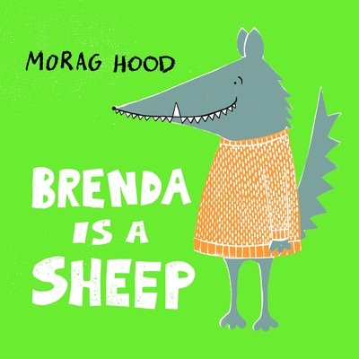 Cover for Morag Hood · Brenda Is a Sheep (Hardcover Book) (2019)