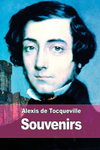 Cover for Alexis De Tocqueville · Souvenirs (Paperback Book) (2015)