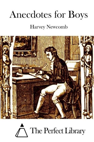 Cover for Harvey Newcomb · Anecdotes for Boys (Paperback Book) (2015)