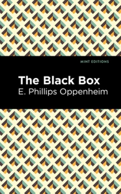Cover for E. Phillips Oppenheim · The Black Box - Mint Editions (Gebundenes Buch) (2021)