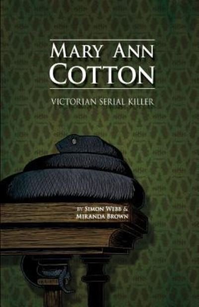 Cover for Simon Webb · Mary Ann Cotton (Paperback Book) (2015)