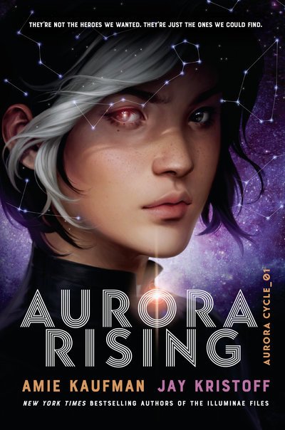 Cover for Amie Kaufman · Aurora Rising - The Aurora Cycle (Gebundenes Buch) (2019)