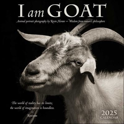 Kevin Horan · I Am Goat 2025 Wall Calendar: Animal Portrait Photography by Kevin Horan and Wisdom From Nature's Philosophers (Calendar) (2024)