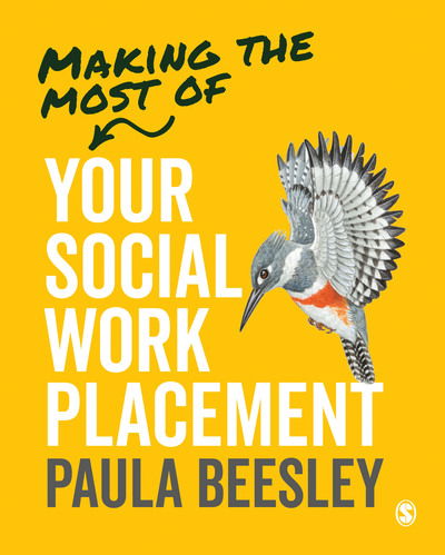 Cover for Beesley, Paula (Leeds Beckett University, UK) · Making the Most of Your Social Work Placement (Pocketbok) (2019)