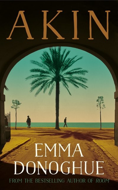 Cover for Emma Donoghue · Akin (Gebundenes Buch) (2019)