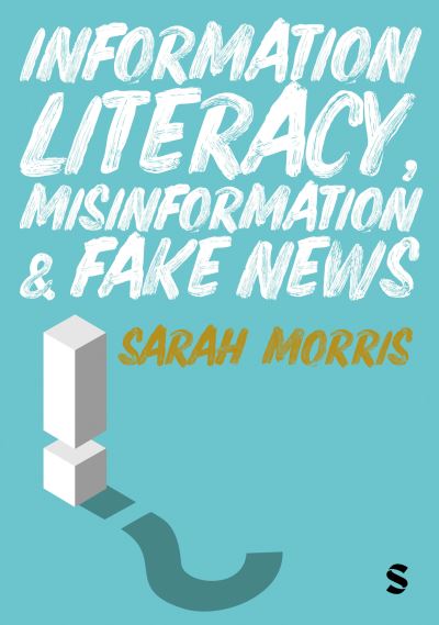 Cover for Morris · Information Literacy, Misinformation and Fake News (Inbunden Bok) (2025)