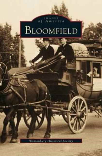 Cover for Wintonbury Historical Society · Bloomfield (Hardcover bog) (2001)