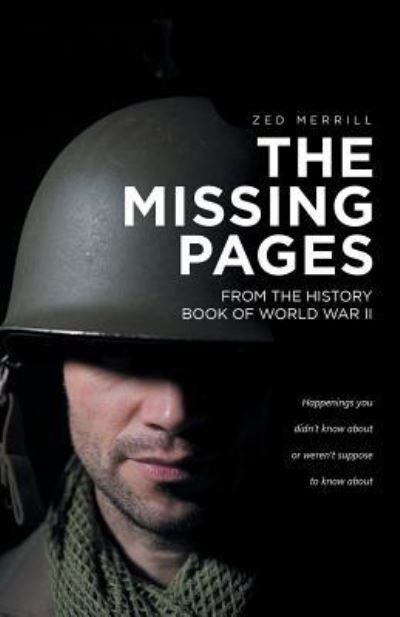 The Missing Pages - Zed Merrill - Böcker - iUniverse - 9781532017964 - 2 mars 2017