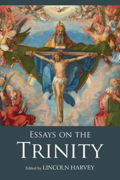 Cover for Lincoln Harvey · Essays on the Trinity (Book) (2018)