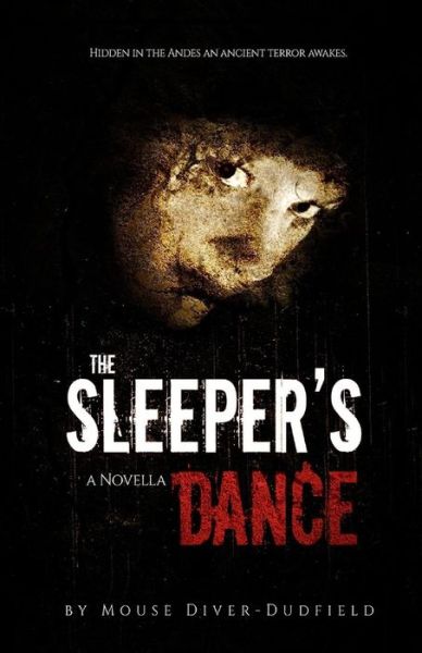 Cover for Mouse Diver Dudfield · The Sleeper's Dance: A Novella (Book) (2016)