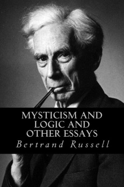 Cover for Bertrand Russell · Mysticism and Logic and Other Essays (Paperback Book) (2016)