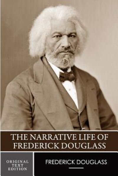 Cover for Frederick Douglass · The Narrative Life of Frederick Douglass (Pocketbok) [Original Text edition] (2016)