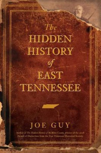 Cover for Joe Guy · The Hidden History of East Tennessee (Hardcover Book) (2008)