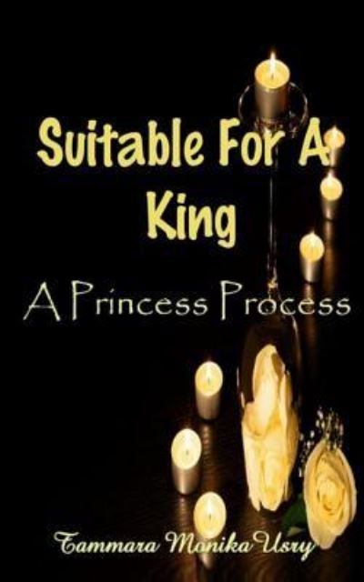 Cover for Tammara Monika Usry · Suitable for a King (Paperback Book) (2017)