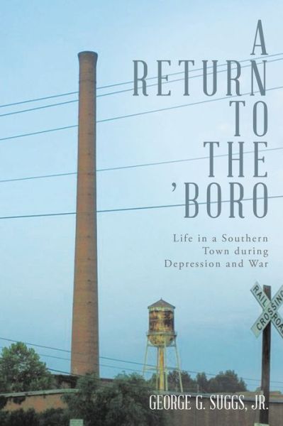 Jr George G Suggs · A Return to the 'Boro (Paperback Book) (2017)