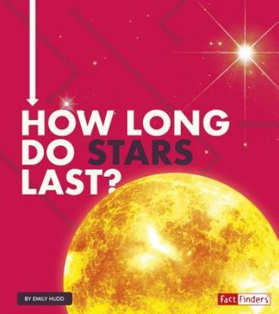 Cover for Emily Hudd · How Long Do Stars Last? (Book) (2019)