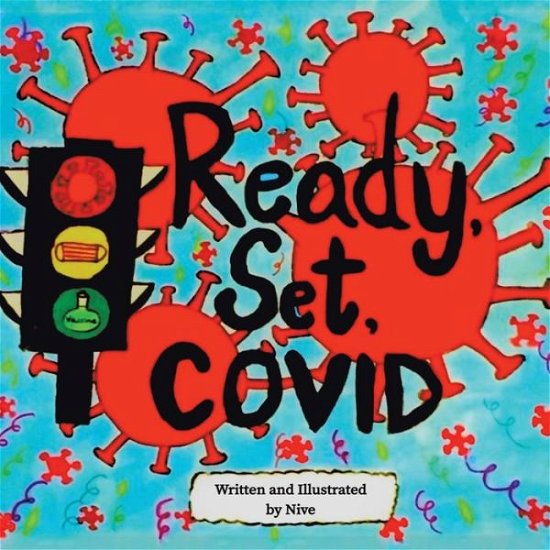 Cover for Nive · Ready, Set, Covid! (Paperback Bog) (2022)