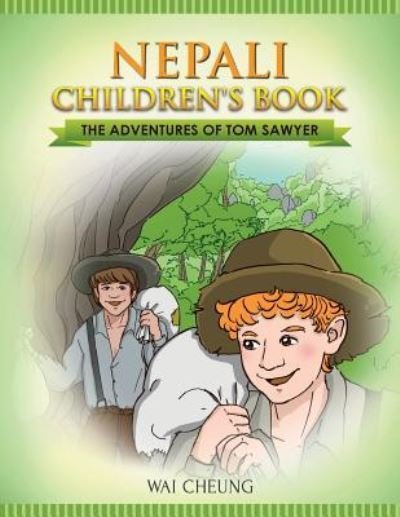 Nepali Children's Book - Wai Cheung - Books - Createspace Independent Publishing Platf - 9781547235964 - June 8, 2017