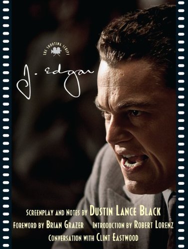 Cover for Dustin Lance Black · J. Edgar: The Shooting Script - Shooting Script (Paperback Bog) (2012)