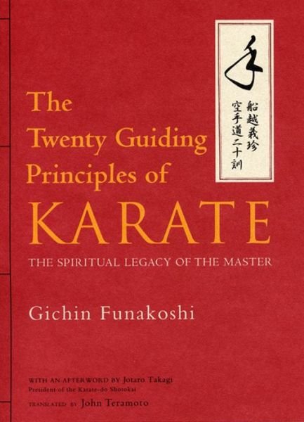 Cover for Gichin Funakoshi · Twenty Guiding Principles Of Karate, The: The Spiritual Legacy Of The Master (Gebundenes Buch) (2013)