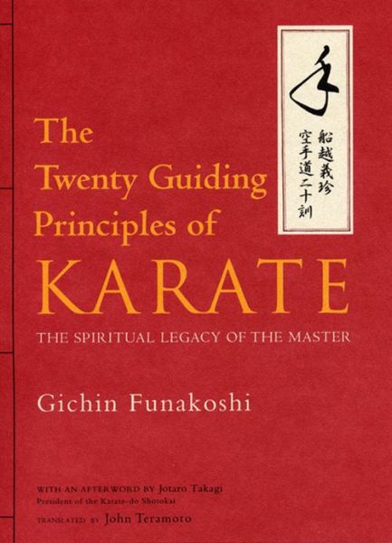 Cover for Gichin Funakoshi · Twenty Guiding Principles Of Karate, The: The Spiritual Legacy Of The Master (Inbunden Bok) (2013)