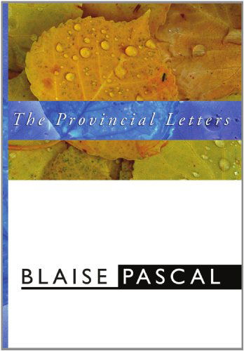 The Provincial Letters - Blaise Pascal - Książki - Wipf & Stock Pub - 9781579100964 - 12 grudnia 1997