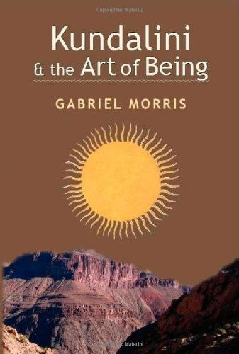 Cover for Gabriel Morris · Kundalini and the Art of Being (Paperback Book) [New edition] (2007)