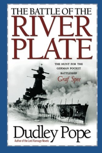 Cover for Dudley Pope · The Battle of the River Plate: The Hunt for the German Pocket Battleship Graf Spree (Paperback Book) (2005)
