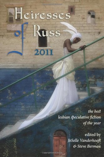 Cover for N. K. Jemisin · Heiresses of Russ 2011: the Year's Best Lesbian Speculative Fiction (Paperback Bog) (2011)