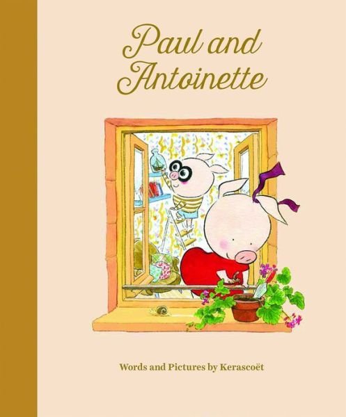 Cover for Kerascoet · Paul &amp; Antoinette (Innbunden bok) (2016)
