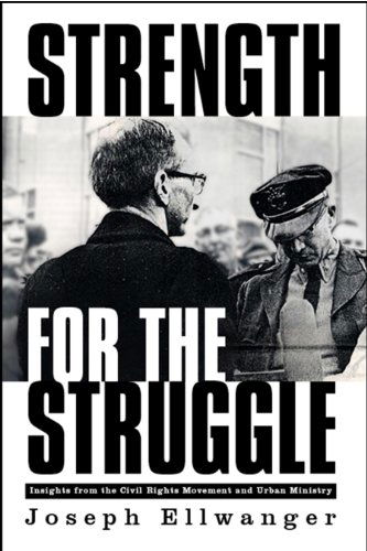 Strength for the Struggle - Joseph W. Ellwanger - Books - HenschelHAUS Publishing, Inc. - 9781595982964 - April 18, 2014