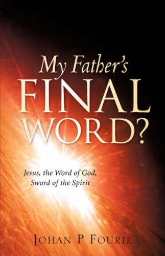 Cover for Johan P Fourie · My Father's Final Word? (Paperback Book) (2007)