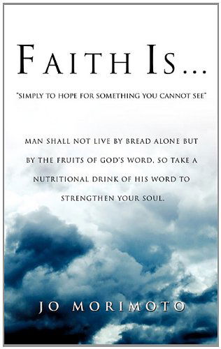 Cover for Jo Morimoto · Faith is . . . (Paperback Book) (2010)