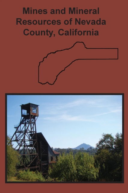 Cover for Fletcher Hamilton · Mines and Mineral Resources of Nevada County, California (Pocketbok) (2016)