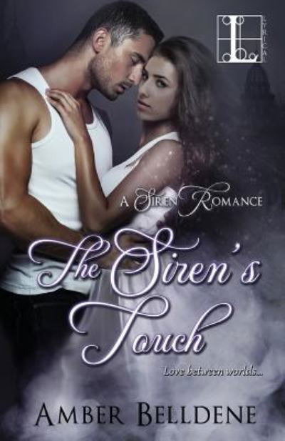 Cover for Amber Belldene · The Siren's Touch (Paperback Book) (2015)