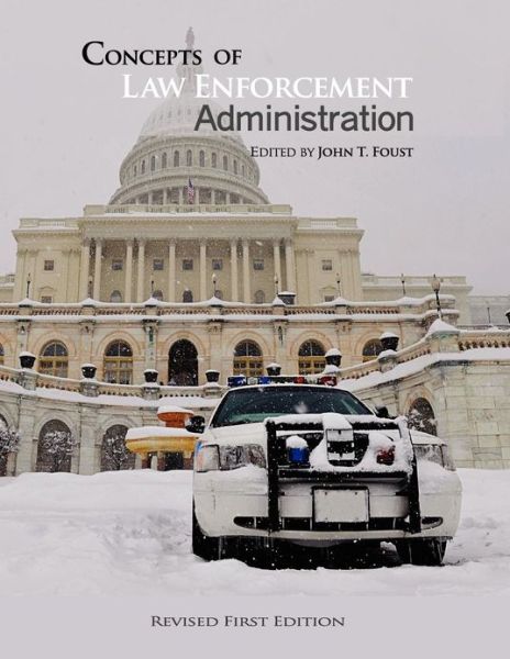 Cover for John Foust · Concepts of Law Enforcement Administration (Paperback Book) (2012)