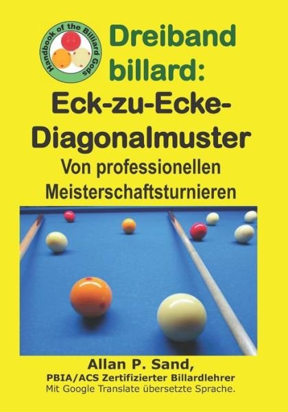 Cover for Allan P Sand · Dreiband Billard - Eck-Zu-Ecke-Diagonalmuster (Paperback Book) (2019)