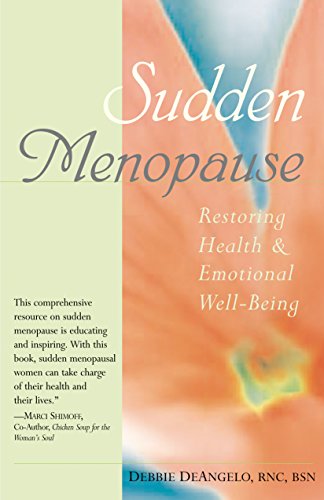 Cover for Debbie Deangelo · Sudden Menopause: Restoring Health and Emotional Well-being (Hardcover Book) [Lam edition] (2001)