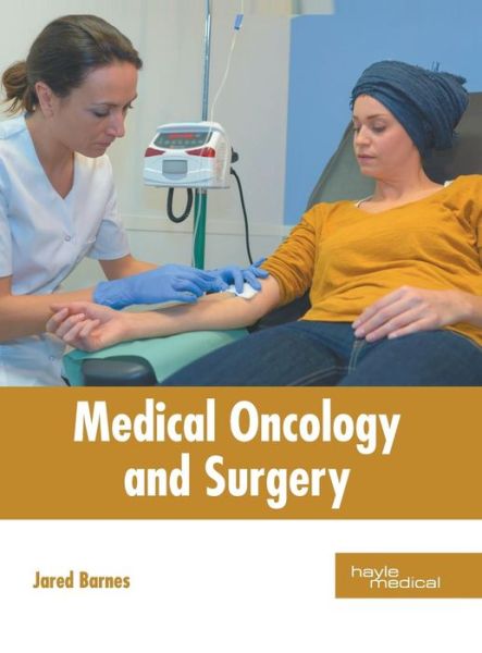 Cover for Jared Barnes · Medical Oncology and Surgery (Hardcover Book) (2019)