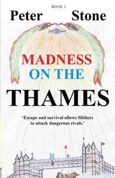 Cover for Peter Stone · Madness on the Thames - Book 1 (Paperback Book) (2015)