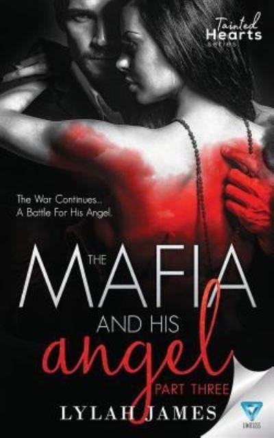 Cover for Lylah James · The Mafia And His Angel Part 3 (Paperback Bog) (2018)