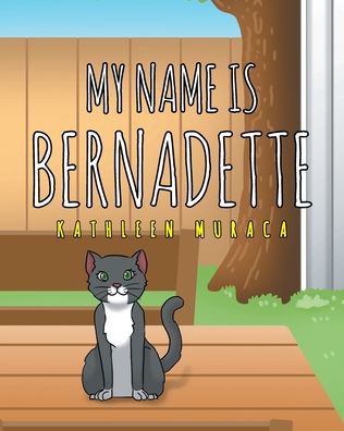 Cover for Kathleen Muraca · My Name Is Bernadette (Paperback Book) (2020)