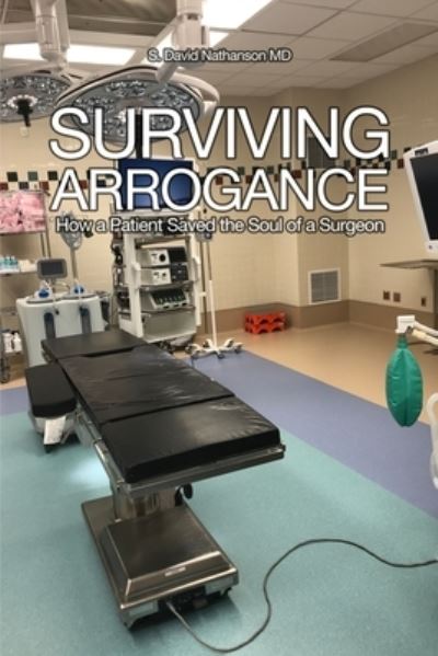 Cover for S David Nathanson · Surviving Arrogance (Paperback Book) (2020)
