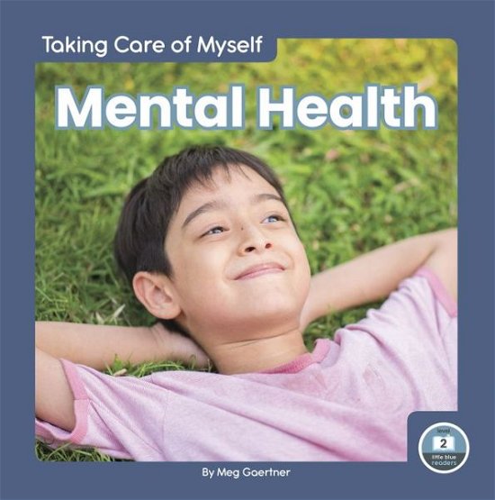 Cover for Meg Gaertner · Taking Care of Myself: Mental Health (Hardcover Book) (2022)
