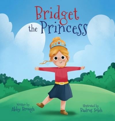 Cover for Abby Brough · Bridget the Princess (Bok) (2022)