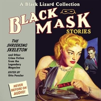 Cover for Otto Penzler · Black Mask 7: The Shrieking Skeleton (CD) (2012)