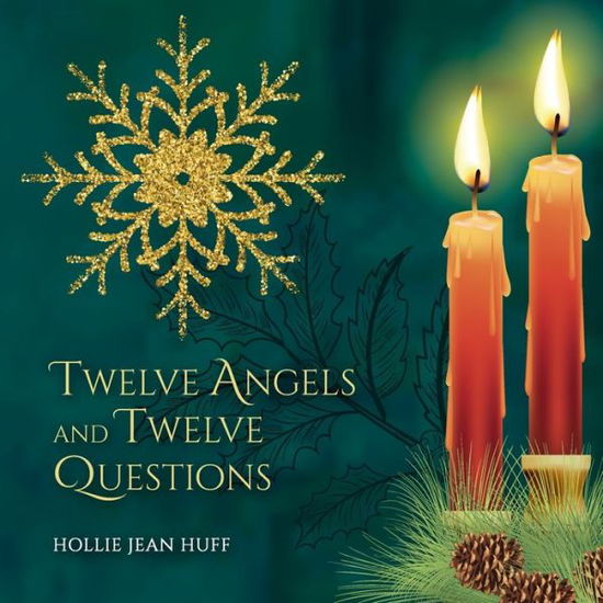 Cover for Hollie Jean Huff · Twelve Angels and Twelve Questions (Paperback Book) (2022)