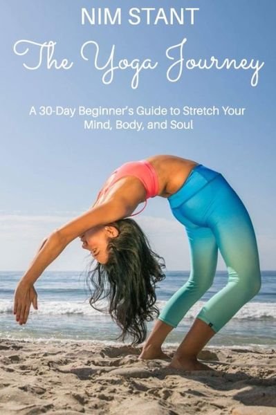 Cover for Nim Stant · The Yoga Journey (Paperback Book) (2019)