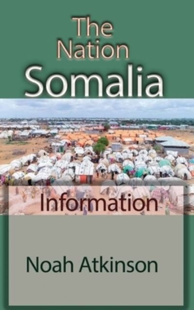 Cover for Noah Atkinson · The Nation Somalia (Paperback Book) (2024)