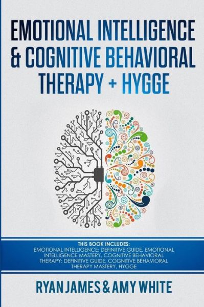 Cover for Amy White · Emotional Intelligence and Cognitive Behavioral Therapy + Hygge (Paperback Book) (2018)